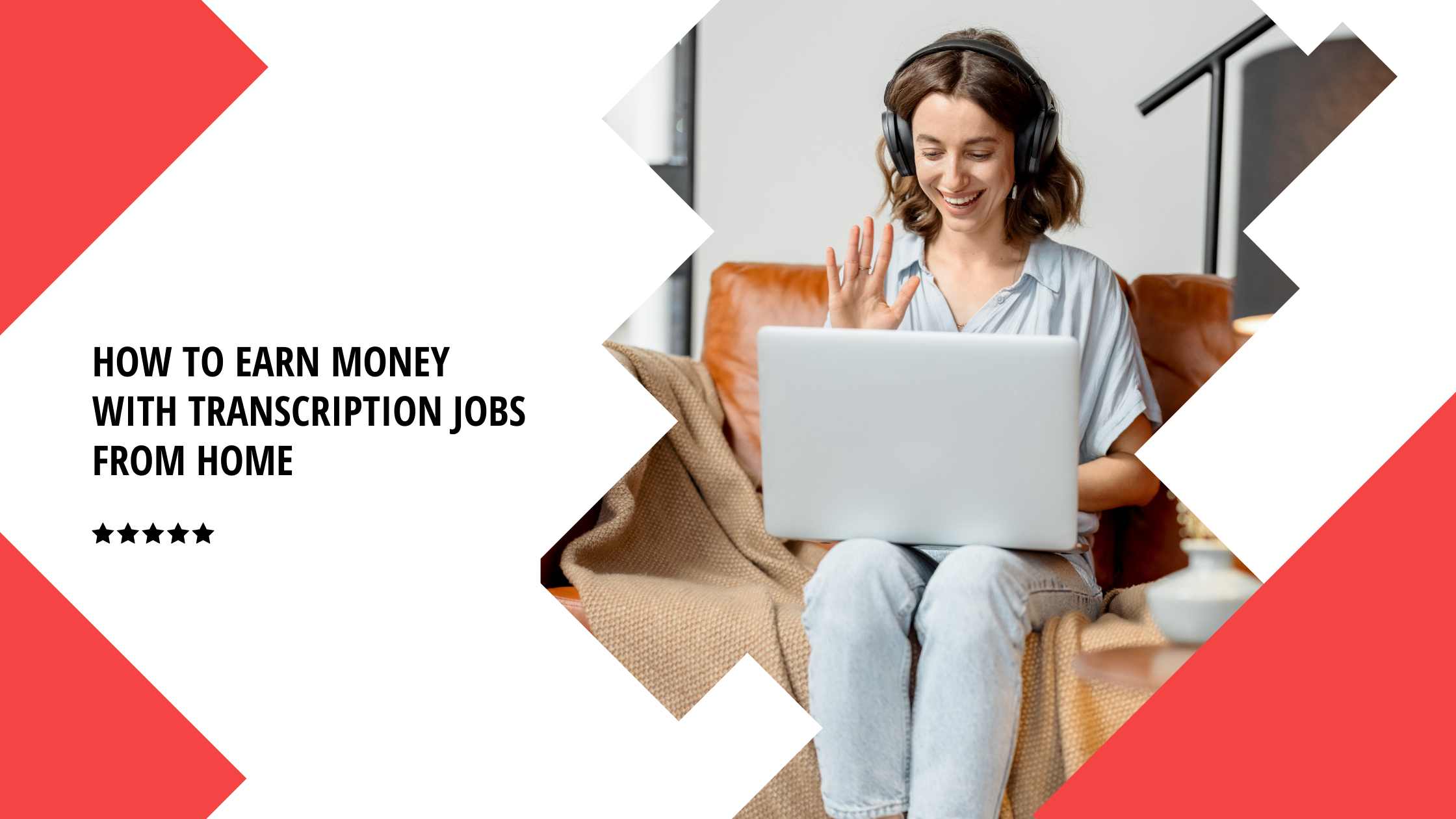 How to earn money with transcription jobs from home