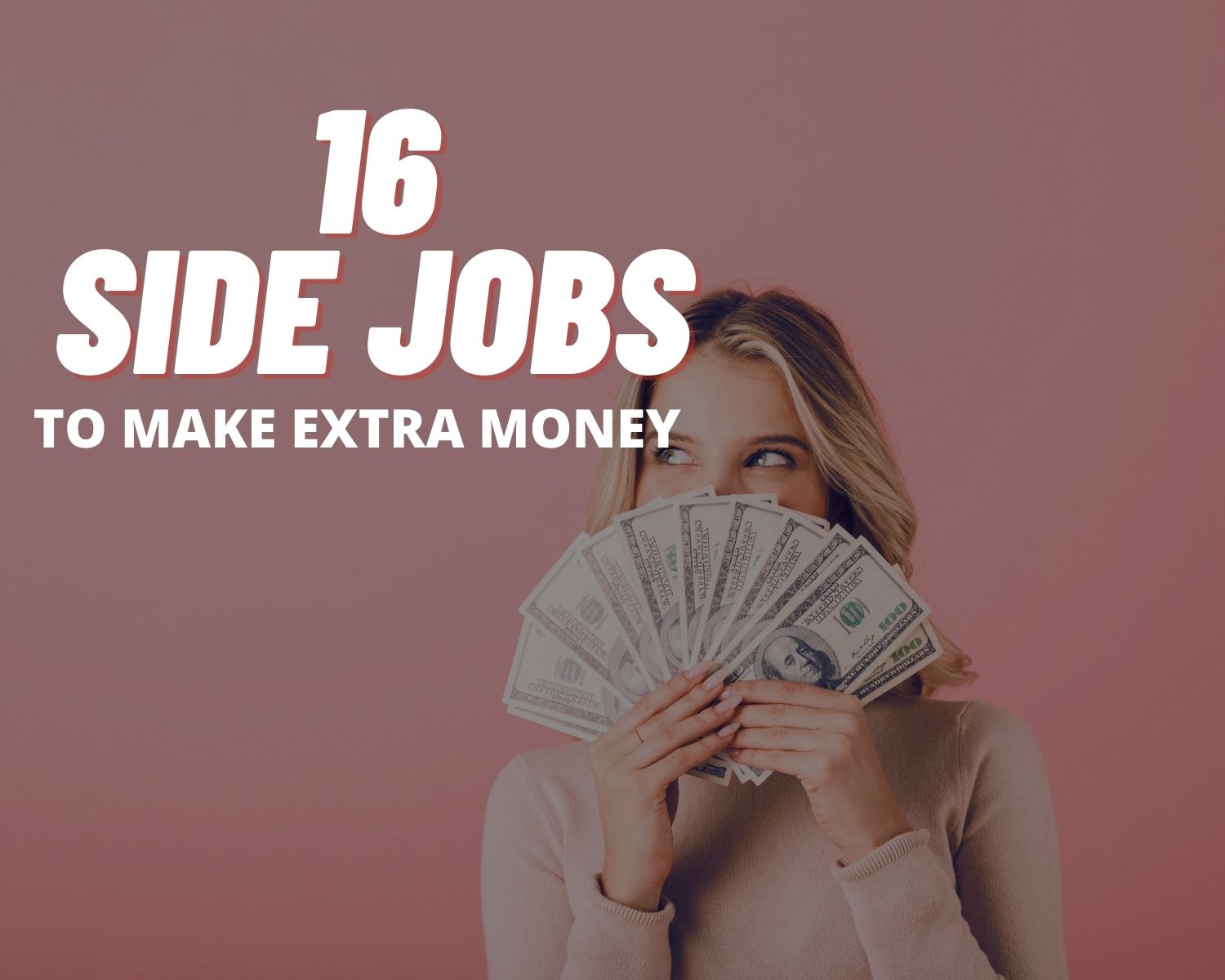 16 Side Jobs to Make Some Extra Money